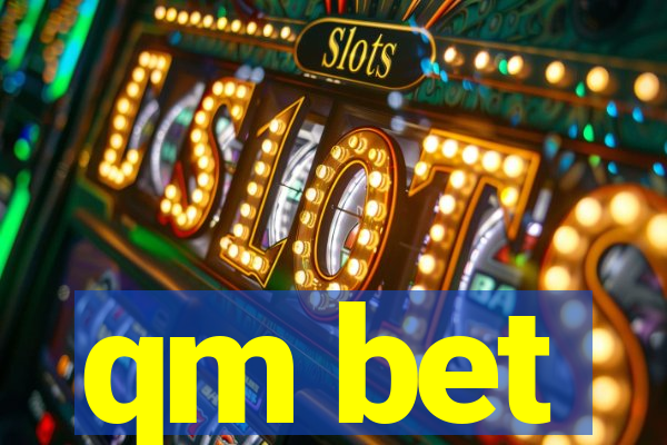 qm bet